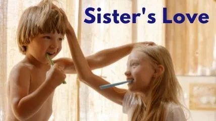Sister is also best relationship in the world