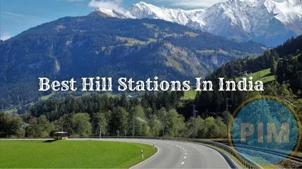 Best Hill Stations In India